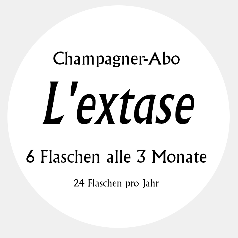 L'extase – Champagner-Abo(6 Flaschen alle 3 Monate)